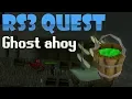 RS3 Quest - Ghost Ahoy