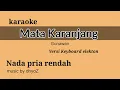 Download Lagu karaoke mata karanjang gunawan nada pria rendah || karaoke pop manado keyboard elekton mantap