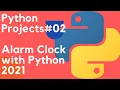 Python Projects For Beginners 02 Alarm Clock with Python Python Projects with Source Code