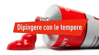 Dipingere con le tempere