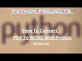 Convert PDF file to WORD file using Python Python Projects for Beginners