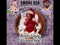 1) Smoke DZA - Smokey Klause + Download Link