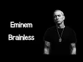 Eminem - Brainless
