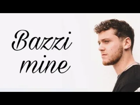 Download MP3 Bazzi - Mine ( lyrics )