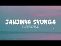SUPERCHILD - JANJINYA SYURGA (OFFICIAL LYRIC VIDEO) LAGU VIRAL