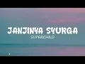 Download Lagu SUPERCHILD - JANJINYA SYURGA (OFFICIAL LYRIC VIDEO) LAGU VIRAL