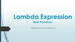 Lambda Expressions - Best Practices