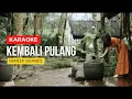 Download Lagu Karaoke || Kembali pulang || Maria Shandi