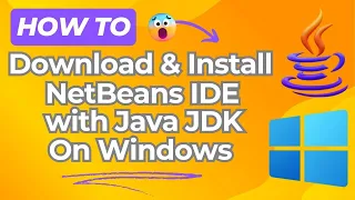How to Download Install NetBeans IDE with JDK on Windows 10 Java Tutorial for Beginners
