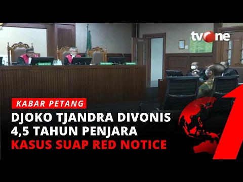 Djoko Tjandra Divonis 4,5 Tahun, Lebih Berat 6 Bulan Dari Tuntutan Jaksa | tvOne