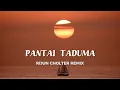 Lagu WAYASE PANTAI TADUMA_REMIX BY_RIJUN CHOLTER