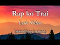 Download Lagu Rap ko Trai |  Lyric Video | Iakitboklang Suchiang