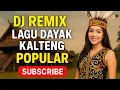 Download Lagu DJ REMIX LAGU DAYAK KALTENG POPULER