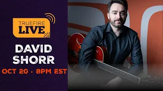 TrueFire LIVE with David Shorr