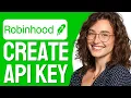 How To Create And Get Robinhood API Key Step-by-Step