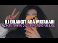 Download Lagu DJ DI LANGIT ADA MATAHARI REMIX TUTUNGID FVNKY VIRAL TIK TOK TERBARU 2023 YANG KALIAN CARI !