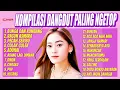 Download Lagu KOMPILASI LAGU DANGDUT PALING NGETOP | BUNGA DAN KUMBANG, RACUN ASMARA, PECAH SERIBU, COLAK-COLEK