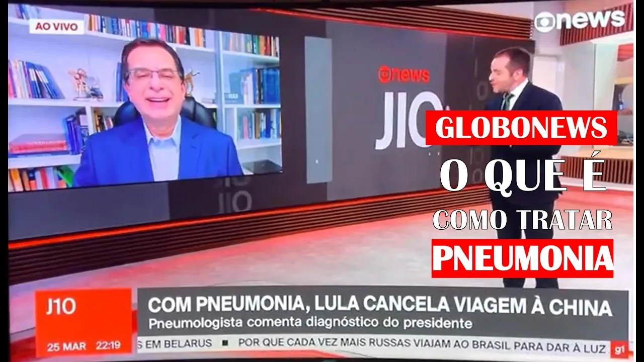 GLOBONEWS: O QUE É E COMO TRATAR A PNEUMONIA
