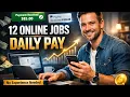 12 Online Jobs That Pay You Daily Anyone Can Do