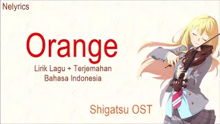 Download Lagu ORANGE lirik lagu + terjemah bahasa Indonesia MP3