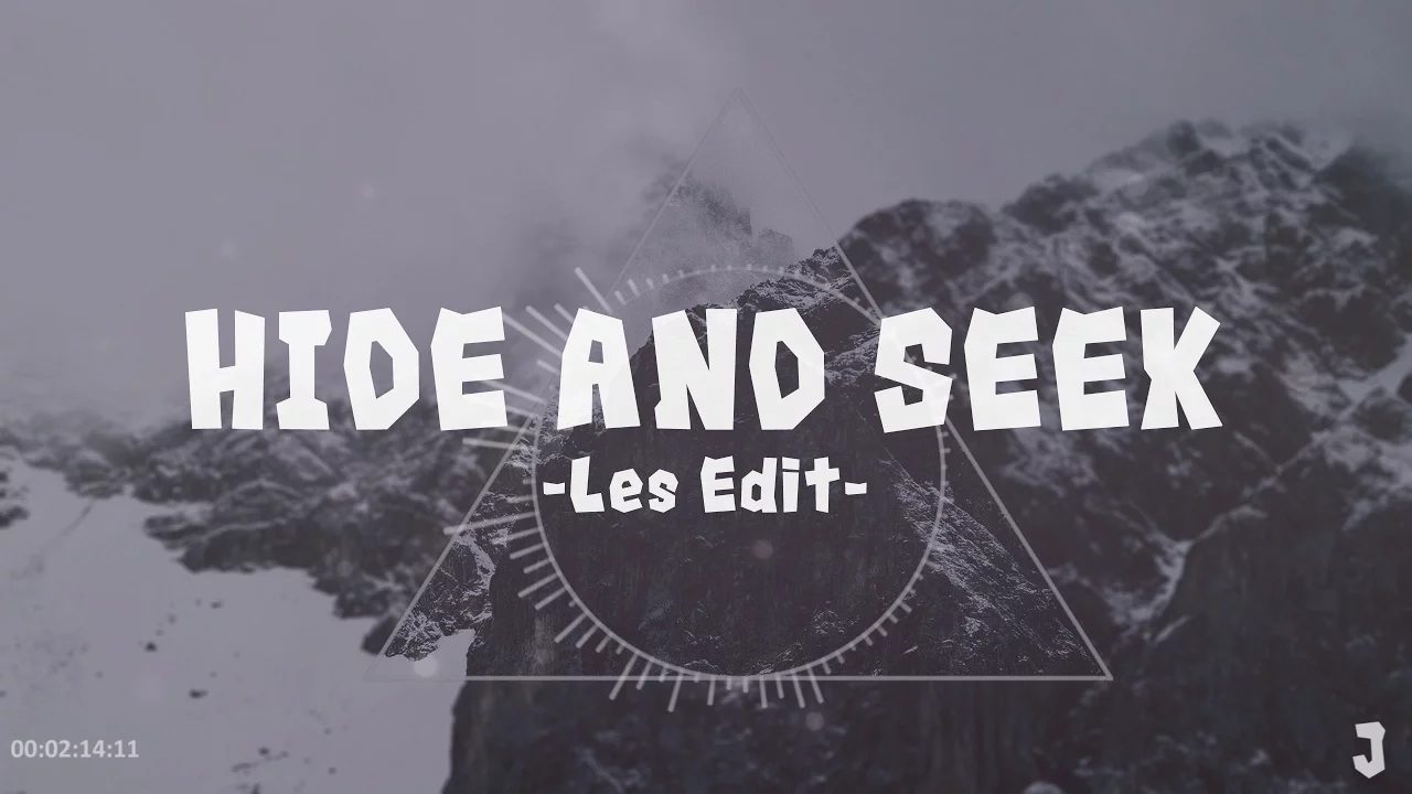 Hide and Seek - Les Edit