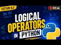 Lecture 6 2 Logical Operators in Python in Hindi Simplest Way to Explain Python Erskr