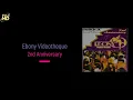 Lagu Ebony Videotheque 2nd Anniversary | Audio HD