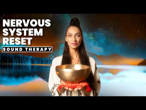 Powerful Nervous System Reset | Release Anxiety, Trauma & Stress | Ancient Tibetan Singing Bowls
