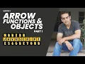 5 - Arrow Functions and Objects Part 1 Modern JavaScript