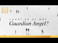 Download Lagu Lahat ba ng tao ay may guardian angel? | Brother Eli Channel
