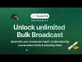 Unlock unlimited Bulk Broadcast on WhatsApp DoubleTick WhatsApp API