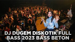 Download DJ DUGEM DISKOTIK 2023 ( BASS BETON ) MP3