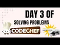 Day 3 of solving problems in Code Chef OceanAriz