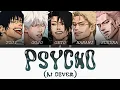 Lagu [AI COVER] 'PSYCHO' - Gojo, Geto, Sukuna, Nanami, Toji (Original by BABYMONSTER)