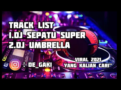 Download MP3 FUNKOT || DJ SEPATU SUPER X DJ UMBRELLA