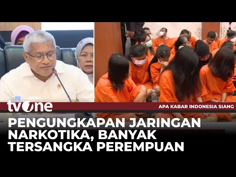 BNN dan Bea Cukai Ungkap Jaringan Narkoba Internasional, Banyak Wanita yang Terlibat