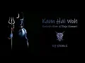 Download Lagu Kaun Hai Woh - Kailash Kher \u0026 Raja Kumari  | REMIX  | DJ HEMzZ | SOUND CHECK | 2019 | Shiva Strotam