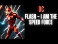 Flash - I Am The Speed Force Part 1