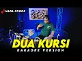 Download Lagu DUA KURSI KARAOKE VERSION NADA COWOK PRIA HIGH QUALITY AUDIO KY HARI ORANK