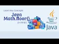 Java Math floor Method Explained in Hindi How to Use Math floor in Java