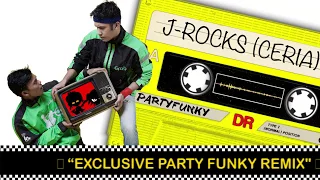 Download CERIA - J ROCKS (EXCLUSIVE PARTY FUNKY REMIX) LIRIK VIDEO MP3