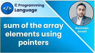 C Program to Compute sum of the array elements using pointers