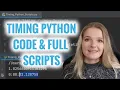 Finding Execution Times of Python Code Scripts