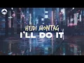 Heidi Montag - I'll Do It | Lyrics