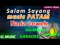 salam sayang - sudarto sitepu - karaoke nada cewek - music patam - Cl music