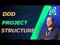 How To Structure Your DDD Project In A Smart Way