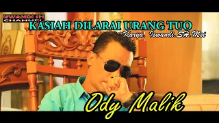 Download Kasiah Dilarai Urang Tuo - Ody Malik (Official Music Video) MP3
