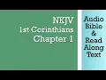 1st Corinthians 1 - NKJV Bible Text