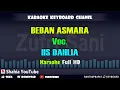 Download Lagu BEBAN ASMARA VOC. IIS DAHLIA | KARAOKE | SHAHIA YOUTUBE