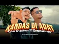 Download Lagu Kelvin Fordatkossu ft  Remon Sarempa - KANDAS DI ADAT (Official Music Video)